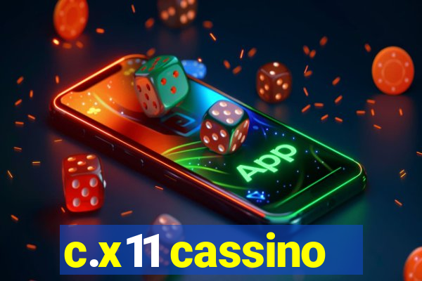 c.x11 cassino